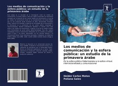 Los medios de comunicación y la esfera pública: un estudio de la primavera árabe - Matos, Heider Carlos; Sales, Poliana