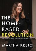 The Home-Based Revolution