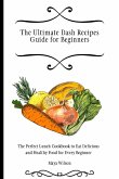 The Ultimate Dash Recipes Guide for Beginners