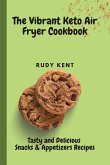 The Vibrant Keto Air Fryer Cookbook