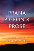 Prana Pigeon & Prose: Poems from the Yoga Mat of William Austin