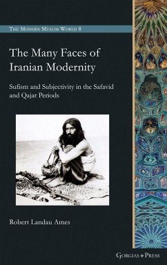 The Many Faces of Iranian Modernity - Ames, Robert