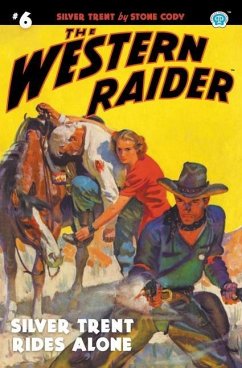 The Western Raider #6: Silver Trent Rides Alone - Mount, Tom; Cody, Stone