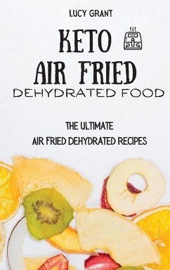 Keto Air Fried Dehydrated Food - Grant, Lucy