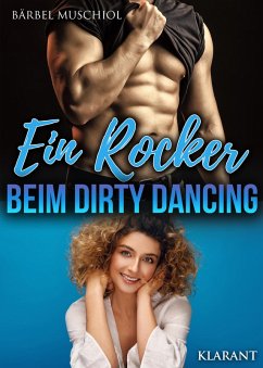 Ein Rocker beim Dirty Dancing (eBook, ePUB) - Muschiol, Bärbel