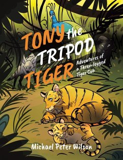 Tony the Tripod Tiger - Wilson, Michael Peter