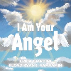 I Am Your Angel - Giardini, Erica