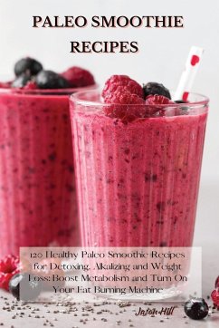 Paleo Smoothie Recipes - Hill, Jason