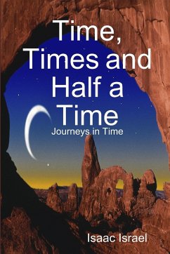 Time, Times and Half a Time - Israel, Isaac