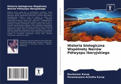 Historia biologiczna Wspólnoty Nairów Pó¿wyspu Iberyjskiego - Kurup, Ravikumar;Achutha Kurup, Parameswara