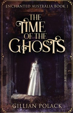 The Time Of The Ghosts - Polack, Gillian