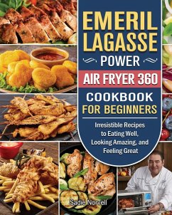 Emeril Lagasse Power Air Fryer 360 Cookbook For Beginners - Norvell, Sadie