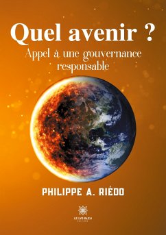 Quel avenir ? - Riédo, Philippe A