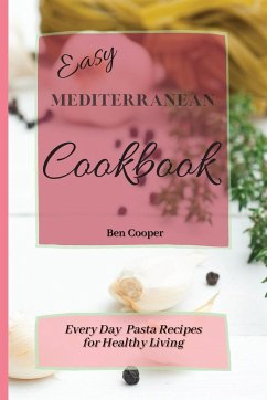 Easy Mediterranean Cookbook - Cooper, Ben