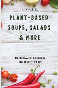 Plant-Based Soups, Salads & More - Mullen, Lily