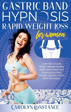 GASTRIC BAND HYPNOSIS RAPID WEIGHT LOSS FOR WOMEN - Constance, Carolyn