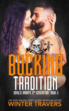 Cover Bucking Tradition (Devil's Knights 2nd Generation, #5) (eBook, ePUB)