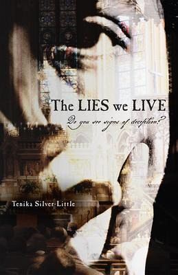 The LIES we LIVE (eBook, ePUB) The LIES we LIVE (eBook, ePUB)