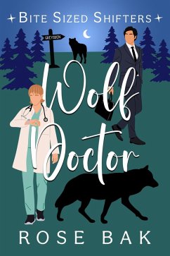 Cover Wolf Doctor (Bite-Sized Shifters, #2) (eBook, ePUB)