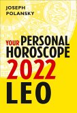 Leo 2022: Your Personal Horoscope (eBook, ePUB)