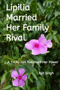 Lipilia Married Her Family Rival (eBook, ePUB) - Singh, Ajit