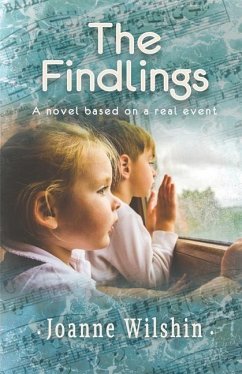 The Findlings: A novel based on a real event - Wilshin, Joanne Rodasta