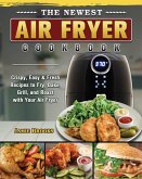 The Newest Air Fryer Cookbook