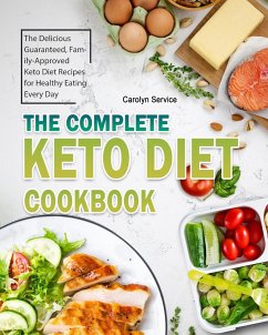 The Complete Keto Diet Cookbook - Service, Carolyn