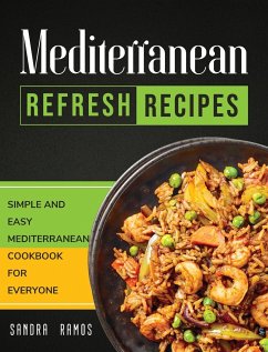 Mediterranean Refresh Recipes - Ramos, Sandra