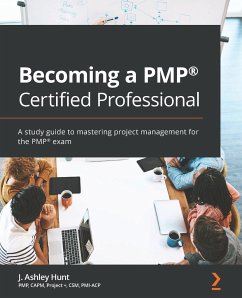 Becoming a PMP® Certified Professional - Hunt, J. Ashley
