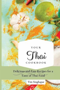 Your Thai Cookbook - Singhapat, Tim