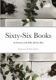 Sixty-Six Books - An Overview of the Bible, Book by Book