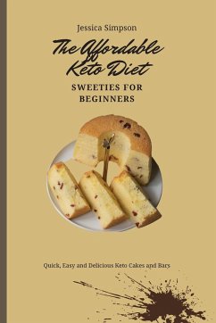 The Affordable Keto Diet Sweeties for Beginners - Simpson, Jessica