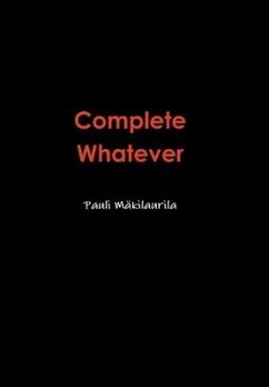 Complete Whatever - Mäkilaurila, Pauli