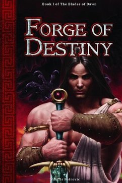 Forge of Destiny - Petrovic, Vasilis