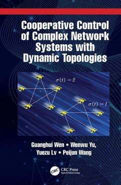 Cooperative Control of Complex Network Systems with Dynamic Topologies (eBook, ePUB) - Wen, Guanghui; Yu, Wenwu; Lv, Yuezu; Wang, Peijun