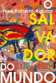 O salvador do mundo (eBook, ePUB) O salvador do mundo (eBook, ePUB)