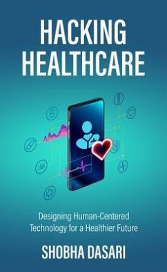 Hacking Healthcare (eBook, ePUB) - Dasari, Shobha
