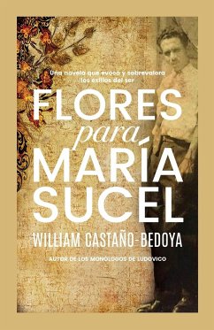 Flores para María Sucel - Castano-Bedoya, William