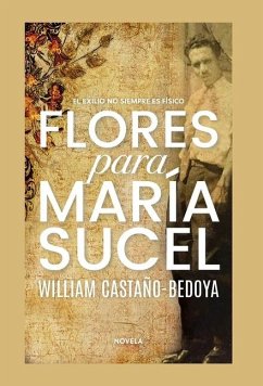 Flores para María Sucel - Castano-Bedoya, William
