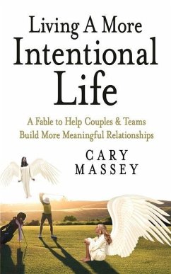 Living A More Intentional Life - Massey, Cary