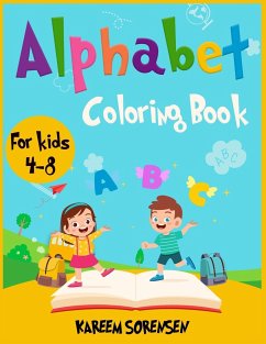 Alphabet Coloring Book for Kids 4-8 - Sorensen, Kareem