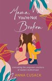 Mama, You're Not Broken