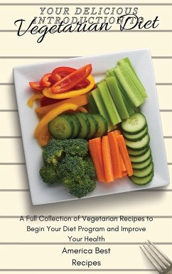 Your Delicious Introduction to Vegetarian Diet - America Best Recipes