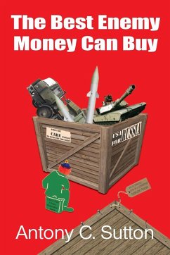 The Best Enemy Money Can Buy - Sutton, Antony C.