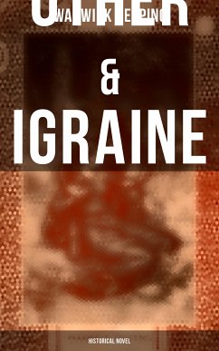 Uther & Igraine (Historical Novel) (eBook, ePUB) - Deeping, Warwick