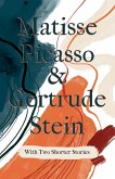 Matisse Picasso & Gertrude Stein - With Two Shorter Stories (eBook, ePUB)