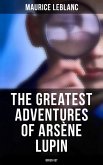 The Greatest Adventures of Arsène Lupin (Boxed-Set) (eBook, ePUB)