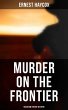 Murder on the Frontier (Musaicum... - Bild 1