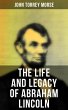 The Life and Legacy of Abraham Lincoln... - Bild 1